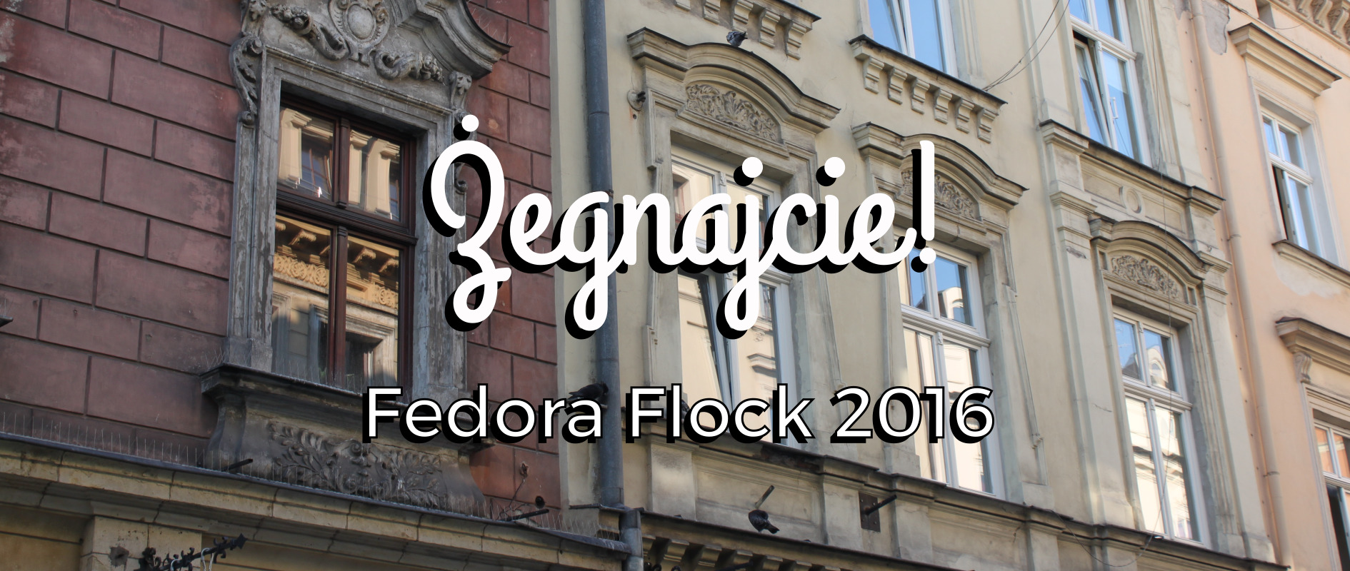Żegnajcie! Fedora Flock 2016 in words
