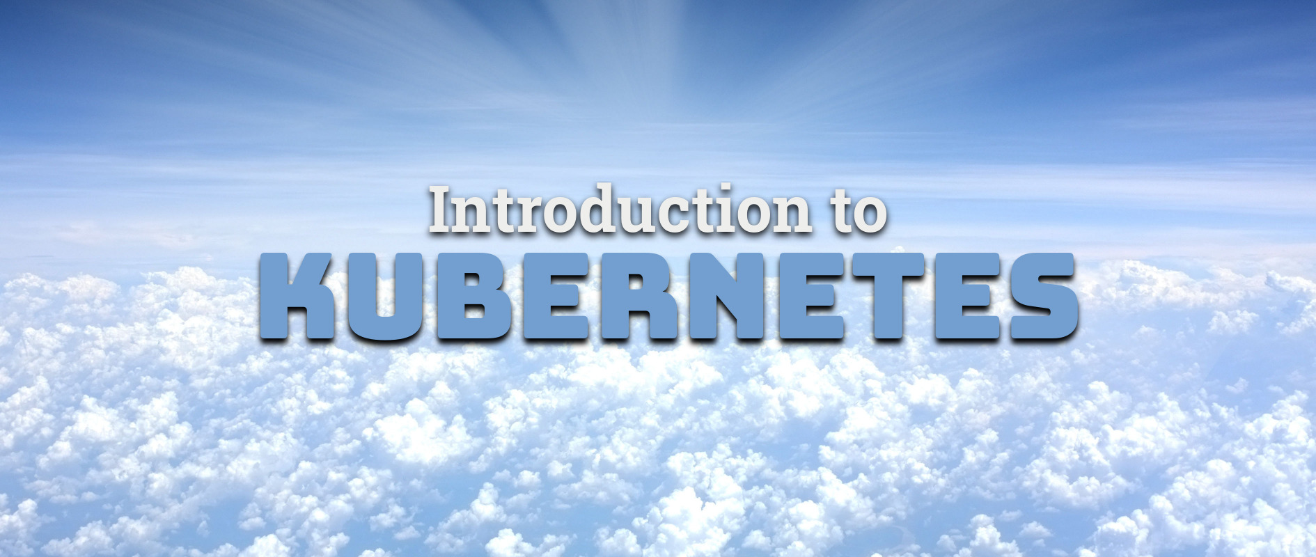 Introduction to Kubernetes (k8s)