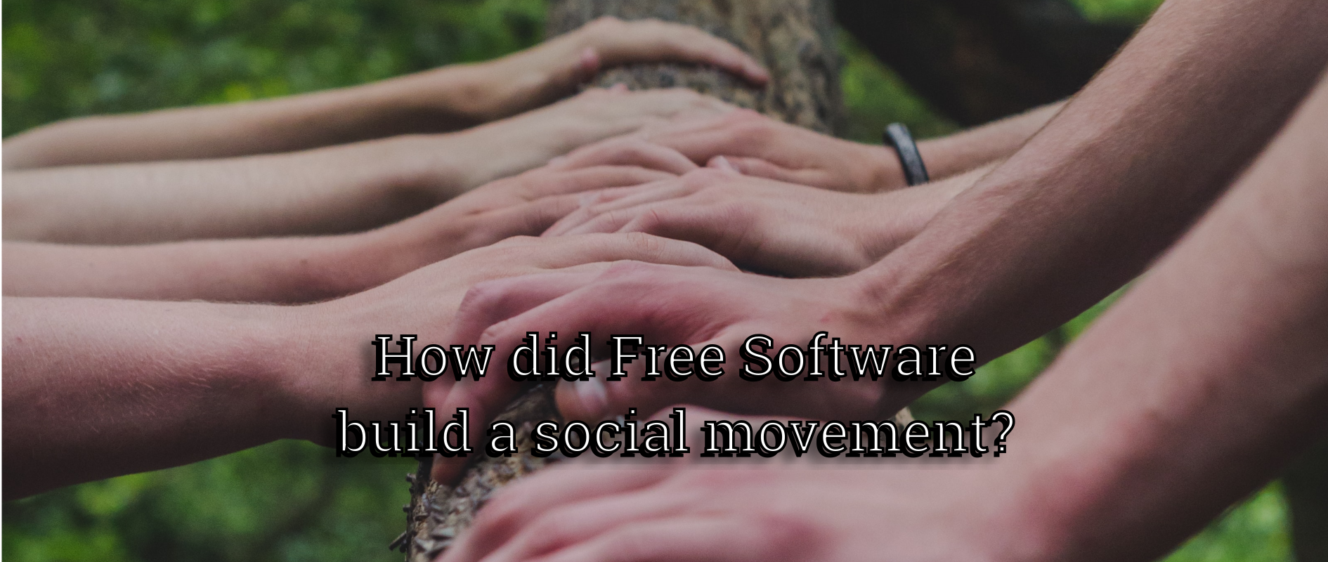 How did Free Software build a social movement?